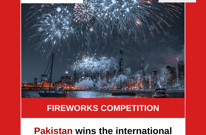  Pakistan wins the international fireworks competition in Moscow.