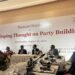 Xi Jinping Thought on Party Building Gains Global Attention